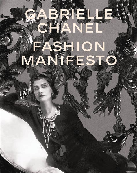 Gabrielle Chanel. Fashion Manifesto 